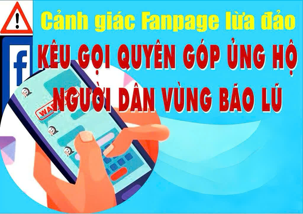Cảnh báo thủ đoạn lợi dụng hoạt động cứu trợ bão lũ để lừa đảo, chiếm đoạt tài sản trên không gian mạng